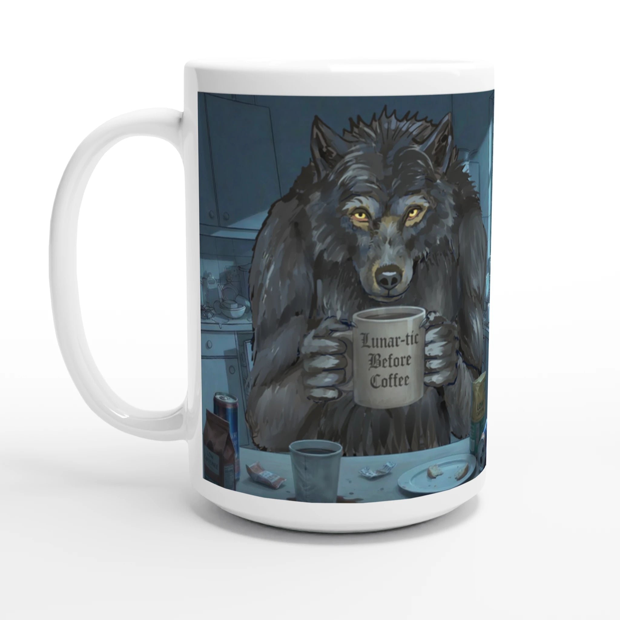 Premium white Ceramic 15 oz - Lunar-tic before Coffee Mug - features the Werewolf clutching his mug in a very messy kitchen with a full moon showing through the window - left view