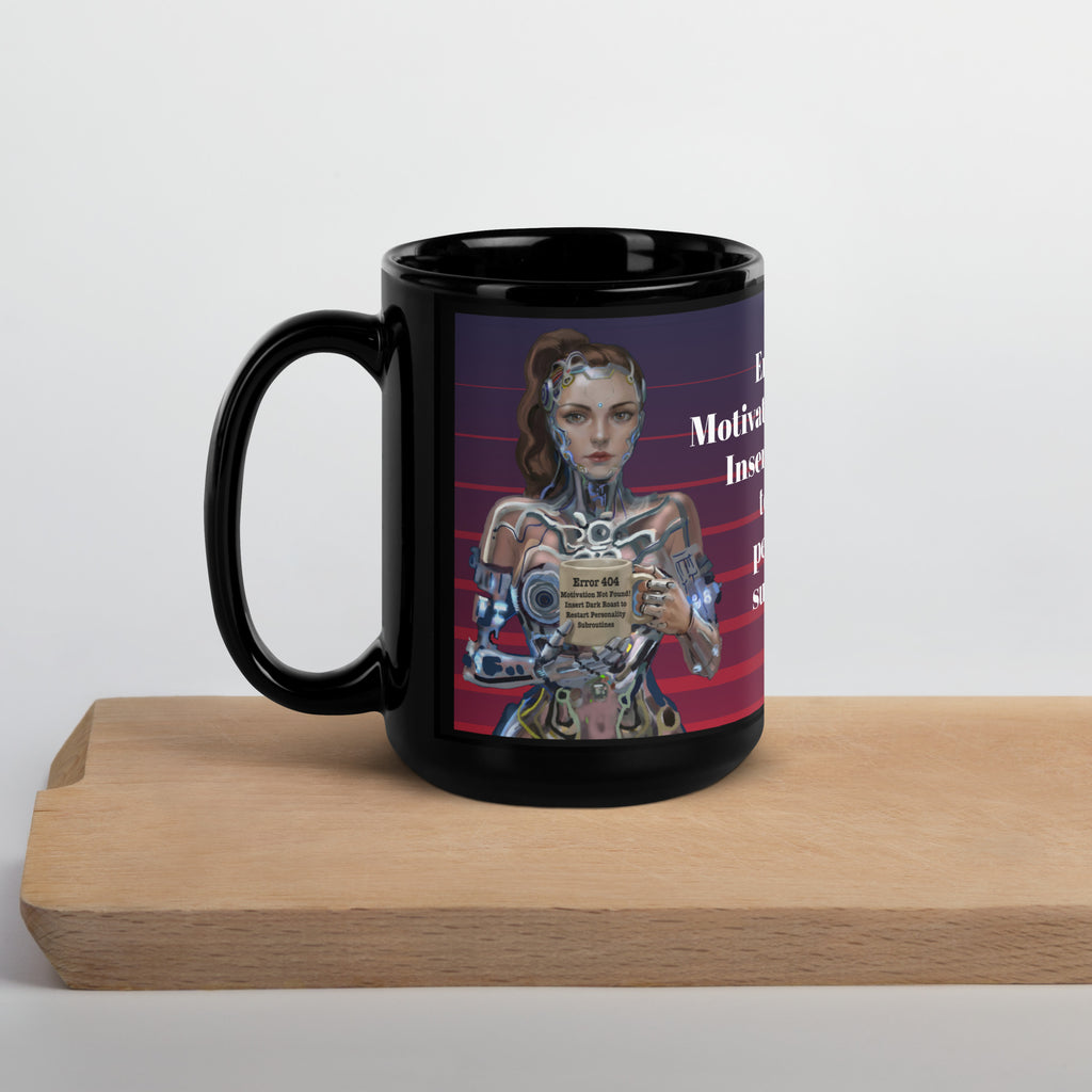 Premium black ceramic mug with futuristic cyborg woman with Motivation Not Found Coffee Humor 15 oz left view