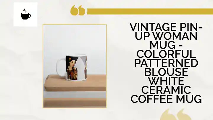 Vintage Pin-Up Woman Mug - Colorful Patterned Blouse White Ceramic Coffee Mug by@Outfy