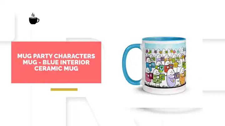 Mug Party Characters Mug - Blue Interior Ceramic Mug by@Outfy