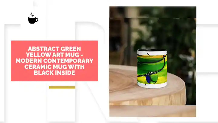Abstract Green Yellow Art Mug - Modern Contemporary Ceramic Mug with Black Inside by@Outfy