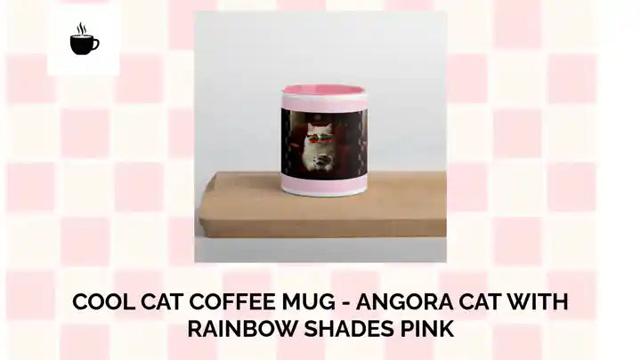 Cool Cat Coffee Mug - Angora Cat with Rainbow Shades Pink by@Outfy