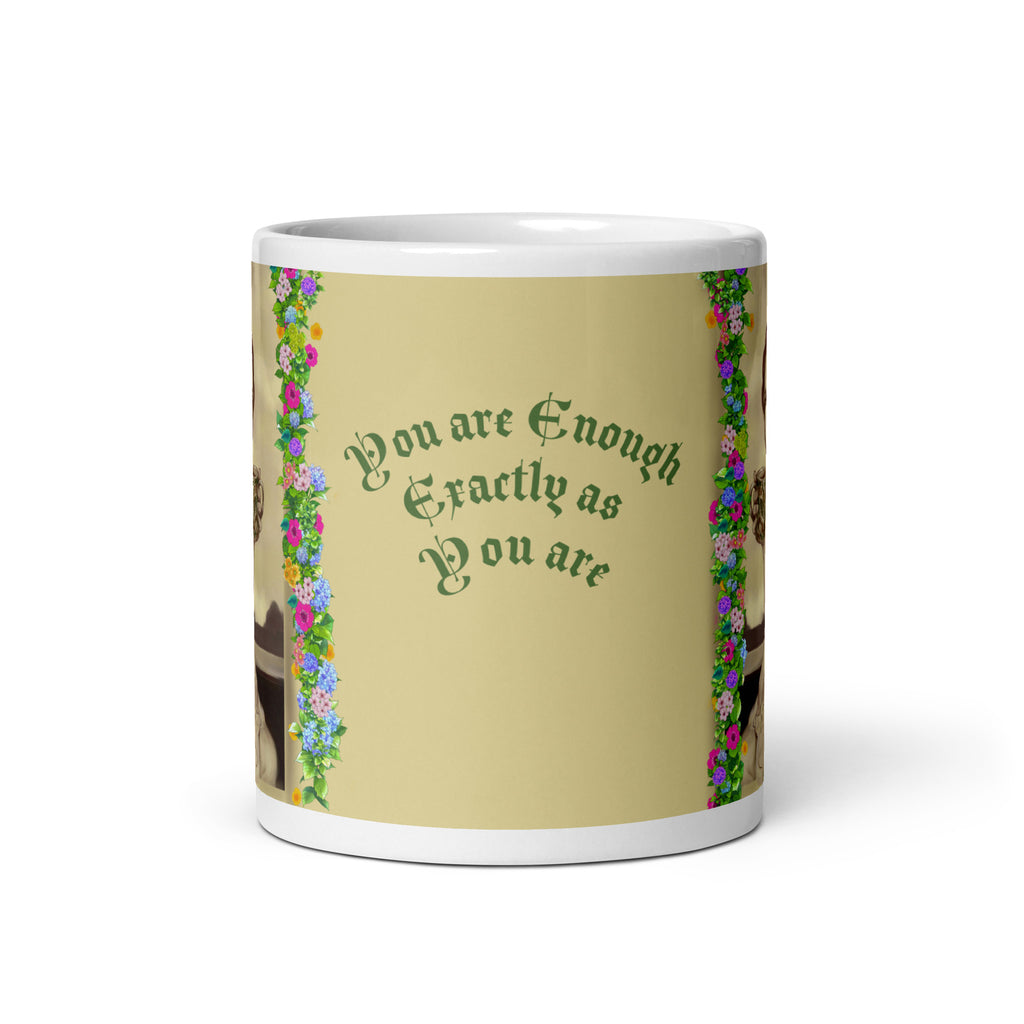 Beautiful Premium white ceramic mug features a vintage sepia-toned woman with flowing hair, holding an ornate decorative mug, framed by colorful floral garlands. With the empowering message "You are Enough Exactly as You are" -11 - oz front view