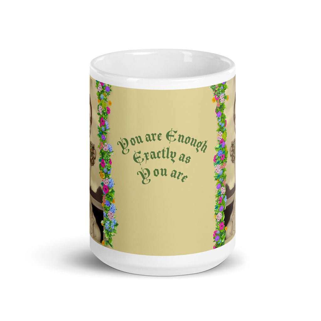 Beautiful Premium white ceramic mug features a vintage sepia-toned woman with flowing hair, holding an ornate decorative mug, framed by colorful floral garlands. With the empowering message "You are Enough Exactly as You are" -15 - oz front view